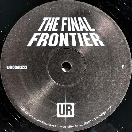 Underground Resistance - The Final Frontier