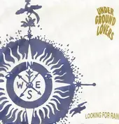 Underground Lovers - Looking For Rain