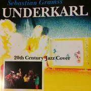 CD - Underkarl - 20th Century Jazz Cover