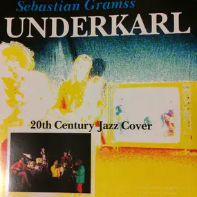 Underkarl - 20th Century Jazz Cover