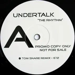 Undertalk - The Rhythm