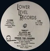 Under The Covers - Half