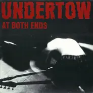 Undertow - At Both Ends