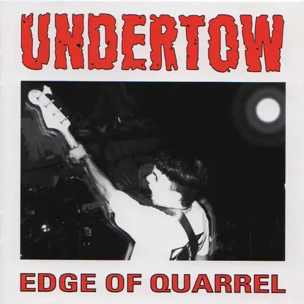 Undertow - Edge Of Quarrel