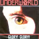 7inch Vinyl Single - Underworld - Glory! Glory!