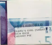 Underworld - Pearl's Girl (Short)