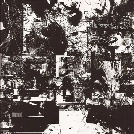 Underworld - Oblivion with Bells