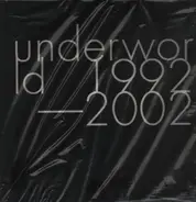 Underworld - 1992-2002