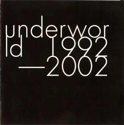 Underworld - 1992-2002