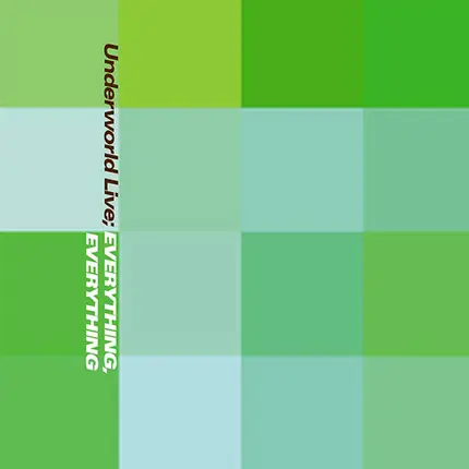 Underworld Live - Everything, Everything