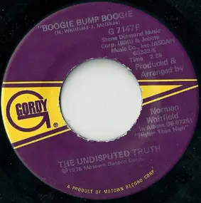 The Undisputed Truth - Boogie Bump Boogie / I Saw You When You Met Her