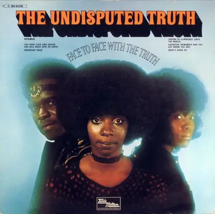 Undisputed Truth - Face to Face with the Truth