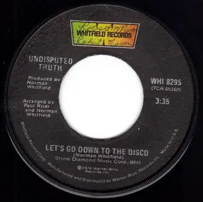 The Undisputed Truth - Let's Go Down To The Disco / Loose