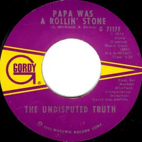 The Undisputed Truth - Papa Was A Rollin' Stone
