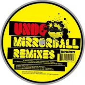 Undo - Mirrorball (Remixes)