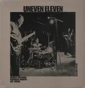 Uneven Eleven - Live at Cafe OTO