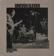 Uneven Eleven - Live at Cafe OTO