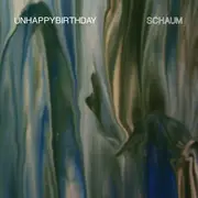 CD - unhappybirthday - Schaum - Digipak