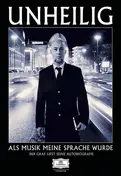 Unheilig - Als Musik Meine Sprache Wurde