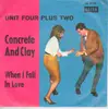 7inch Vinyl Single - Unit Four Plus Two - Concrete And Clay / When I Fall In Love - Original German
