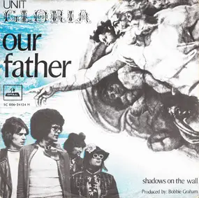 Unit Gloria - Our Father