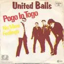 7'' - United Balls - Pogo In Togo / No More Feelings