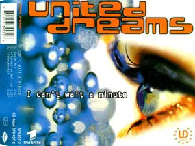 United Dreams - I Can't Wait A Minute