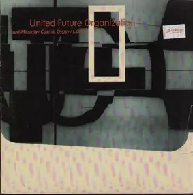 United Future Organization - Loud Minority / Cosmic Gypsy / L.O.V.E.