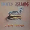 LP - United Islands - I Love This Day