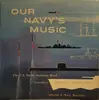 LP - United States Naval Academy Band - Our Navy's Music Volume Two: Navy Marches