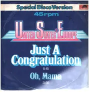 United States Of Europe - Just A Congratulation / Oh, Mama