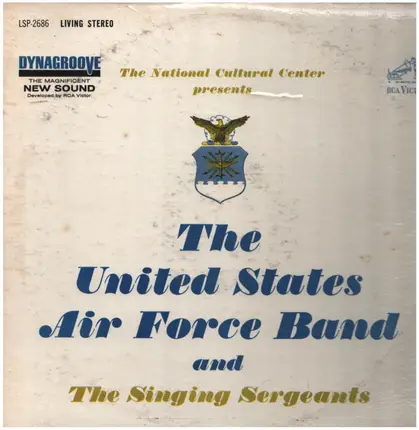 United States Air Force Band , Singing Sergeants - The National Cultural Center Presents The United States Air Force Band And The Singing Sergeants