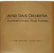 United Rave Orchestra - Auferstanden Aus Ruinen - The Rave-Hymn E.P.