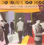 United Future Organization - No Sound Is Too Taboo