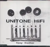 Unitone Hi-Fi - Foxy Frotter