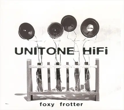Unitone HiFi - Foxy Frotter