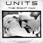 The Units - The Right Man