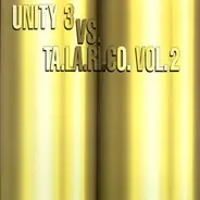 Unity 3 vs. TA.LA.RI.CO - Vol. 2