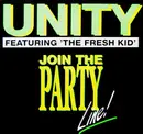 12inch Vinyl Single - Unity Featuring The Fresh Kid - Join The Party Line !