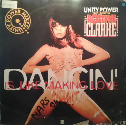 Unity Power Featuring Rozlyne Clarke - Dancin' Is Like Making Love