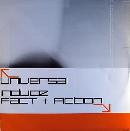 Universal - Induce / Fact And Fiction