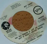 Universal Jones - We All Know A Lot Of Things But It Don't Never Show