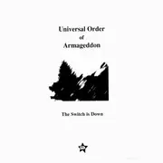 12inch Vinyl Single - Universal Order Of Armageddon - The Switch Is Down