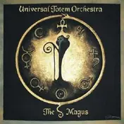 UNIVERSAL TOTEM ORCHESTRA - MAGUS