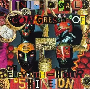 Universal Congress of - The eleventh Hour Shine on