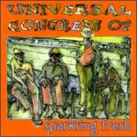 Universal Congress Of - Sparkling Fresh
