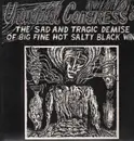 LP - Universal Congress Of - The Sad And Tragic Demise Of Big Fine Hot Salty Black Wind