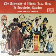 University Of Illinois Jazz Band - In Stockholm, Sweden