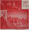 LP - University Of Utah Jazz Ensemble & University Of Utah Jazz Quintet & University Of Utah Dixieland E - Jazz At The University Of Utah