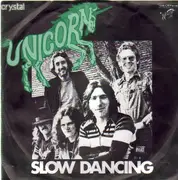 7'' - Unicorn - slow dancing